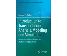 KNYGA Dietmar Pf Moller Introduction to Transportation Analysis, Modeling and Simulation