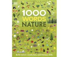 KNYGA Dk Publishing 1000 Words: Nature, Build Nature Vocabulary and Literacy Skills