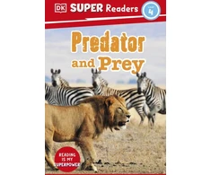 KNYGA Dk Publishing DK Super Readers Level 4 Predator and Prey