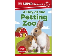 KNYGA Dk Publishing DK Super Readers Pre-Level A Day at the Petting Zoo
