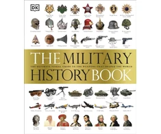 KNYGA Dk Publishing Military History Book, The Ultimate Visual Guide to the Weapons that Shaped the World