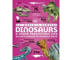 KNYGA Dk Publishing Our World in Numbers Dinosaurs and Other Prehistoric Life, An Encyclopedia of Fantastic Facts