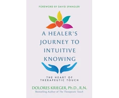 KNYGA Dolores Krieger Healer's Journey to Intuitive Knowing