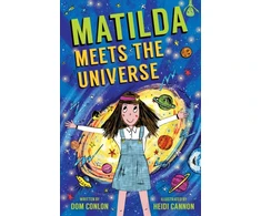 KNYGA Dom Conlon Matilda Meets the Universe