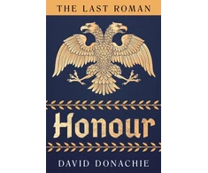 KNYGA David Donachie The Last Roman: Honour