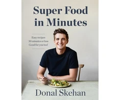 KNYGA Donal Skehan Donal's Super Food in Minutes