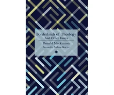 KNYGA Donald Mackinnon Borderlands of Theology