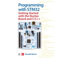 KNYGA Donald Norris Programming with STM32: Getting Started with the Nucleo Board and C/C++