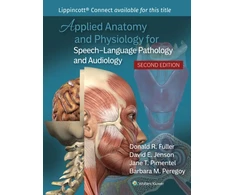 KNYGA Donald R Fuller Applied Anatomy and Physiology for Speech-Language Pathology and Audiology
