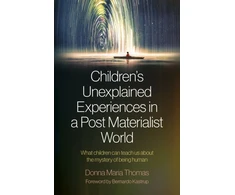 KNYGA Donna Thomas Children's Unexplained Experiences in a Post Materialist World