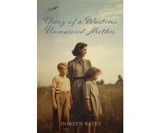 KNYGA Doreen Bates Diary of a Wartime Unmarried Mother