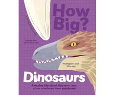 KNYGA Dougal Dixon How Big? Dinosaurs, Amazing Life-Sized Dinosaurs and Other Creatures from Prehistory