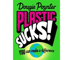 KNYGA Dougie Poynter Plastic Sucks! You Can Make A Difference