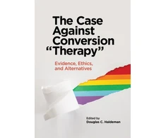 KNYGA Douglas C Haldeman The Case Against Conversion "Therapy"