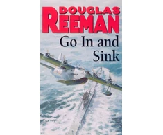 KNYGA Douglas Reeman Go In and Sink!