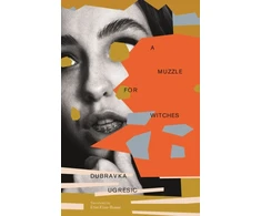 KNYGA Dubravka Ugresic Muzzle for Witches