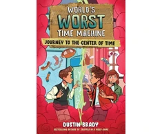 KNYGA Dustin Brady World's Worst Time Machine, Journey to the Center of Time