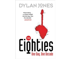 KNYGA Dylan Jones The Eighties
