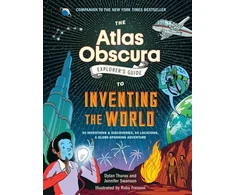 KNYGA Dylan Thuras The Atlas Obscura Explorer’s Guide to Inventing the World