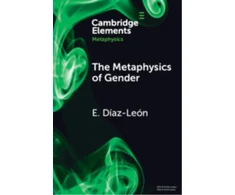 KNYGA E Diaz Leon Metaphysics of Gender