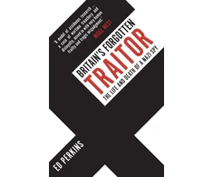 KNYGA Ed Perkins Britain's Forgotten Traitor