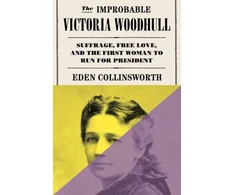 KNYGA Eden Collinsworth Improbable Victoria Woodhull
