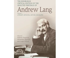 KNYGA Edinburgh Critical Edition of the Selected Writings of Andrew Lang, Volume 1