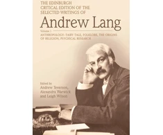 KNYGA Edinburgh Critical Edition of the Selected Writings of Andrew Lang, Volume 2