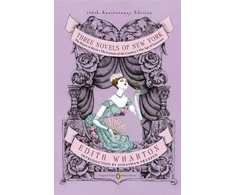 KNYGA Edith Wharton Three Novels of New York (Penguin Classics Deluxe Edition)