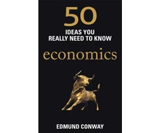 KNYGA Edmund Conway 50 Economics Ideas You Really Need to Know