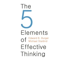 KNYGA Edward B Burger The 5 Elements of Effective Thinking