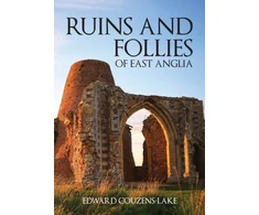 KNYGA Edward Couzens Lake Ruins and Follies of East Anglia