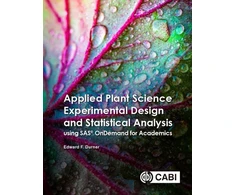 KNYGA Edward Durner Applied Plant Science Experimental Design and Statistical Analysis Using SAS® OnDemand for Academics