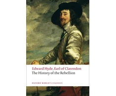 KNYGA Edward Hyde, 1st Earl of Clarendon History of the Rebellion