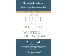 KNYGA Edward Luce The Retreat of Western Liberalism