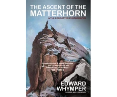 KNYGA Edward Whymper Ascent of the Matterhorn