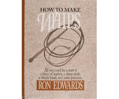 KNYGA Ron Edwards How to Make Whips
