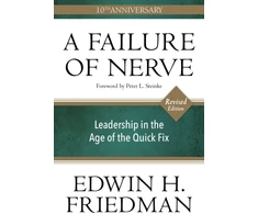 KNYGA Edwin H Friedman Failure of Nerve, Revised Edition