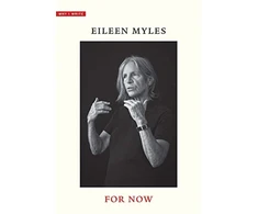 KNYGA Eileen Myles For Now