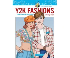 KNYGA Eileen Rudisill Miller Creative Haven Y2K Fashions Coloring Book: Trends from the 2000s!