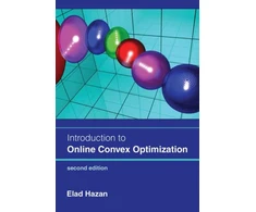 KNYGA Elad Hazan Introduction to Online Convex Optimization, second edition