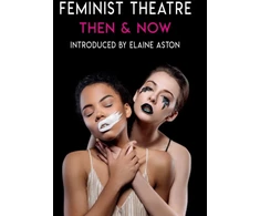 KNYGA Elaine Aston Feminist Theatre - Then and Now