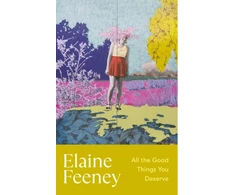 KNYGA Elaine Feeney All the Good Things You Deserve