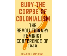 KNYGA Elisabeth Armstrong Bury the Corpse of Colonialism