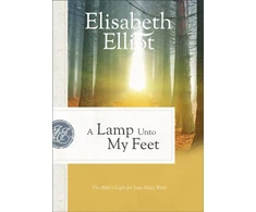 KNYGA Elisabeth Elliot Lamp Unto My Feet – The Bible`s Light for Your Daily Walk