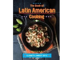 KNYGA Elisabeth Lambert Ortiz Book of Latin American Cooking