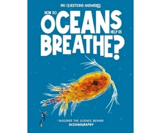 KNYGA Eliza Jeffery How Do Oceans Help Us Breathe?, Discover the science behind oceanography