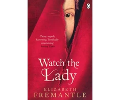 KNYGA Elizabeth Fremantle Watch the Lady