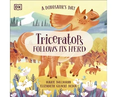 KNYGA Elizabeth Gilbert Bedia Dinosaur's Day: Triceratops Follows Its Herd
