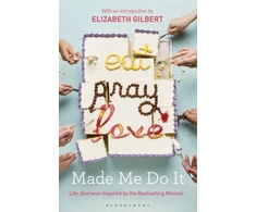 KNYGA Elizabeth Gilbert Eat Pray Love Made Me Do It